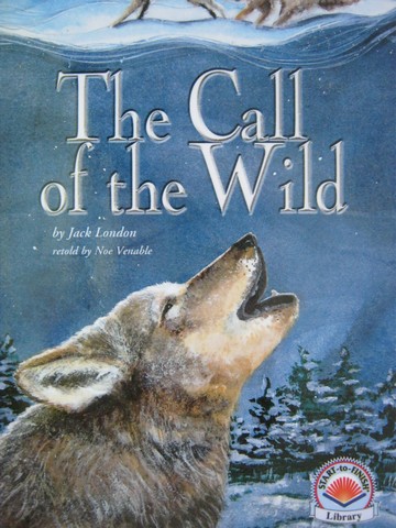 (image for) Start-to-Finish Library The Call of the Wild (P) by Noe Venable