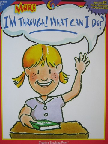 (image for) More I'm Through! What Can I Do? Grade 1 (P) by Jennifer Taylor
