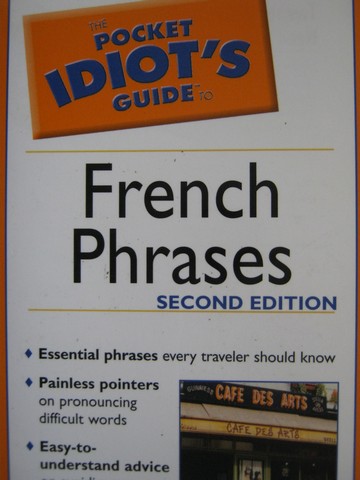 (image for) Pocket Idiot's Guide to French Phrases 2nd Edition (P) by Stein