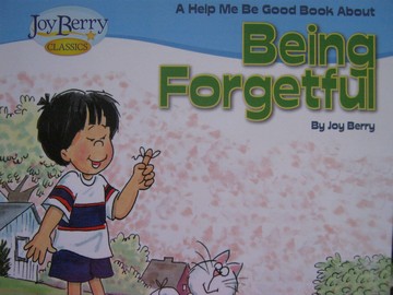 (image for) Joy Berry Classics Help Me Be Good about Being Forgetful (P)
