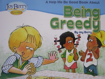 (image for) Joy Berry Classics Help Me Be Good about Being Greedy (P)