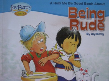 (image for) Joy Berry Classics Help Me Be Good about Being Rude (P)