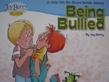 (image for) Joy Berry Classics Help Me Be Good about Being Bullied (P)