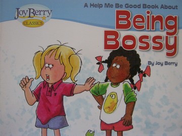 (image for) Joy Berry Classics Help Me Be Good about Being Bossy (P)