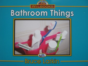 (image for) Wilbooks Bathroom Things (P) by Bruce Larkin