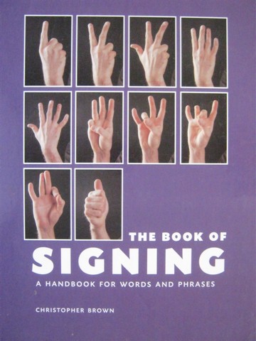 (image for) Book of Signing (Spiral) by Christopher Brown