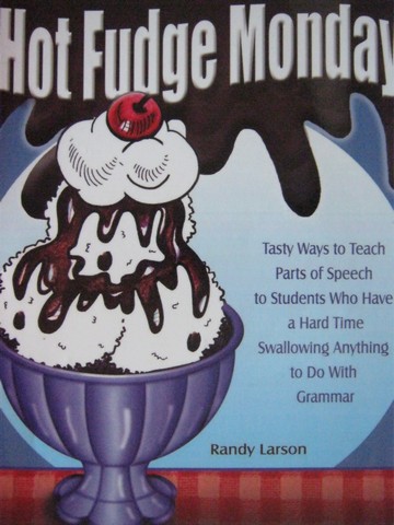 Hot Fudge Monday 3rd Edition (Spiral) by Randy Larson (image for) Hot Fudge Monday 3rd Edition (Spiral) by Randy Larson
