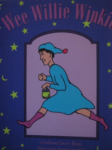 (image for) Sing a Rhyme Wee Willie Winkie (P) by Patrick Campbell