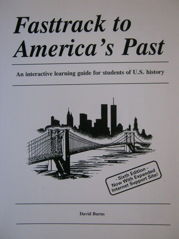 (image for) Fasttrack to America's Past 6th Edition (P) by David Burns