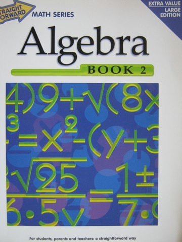 (image for) Straight Forward Math Series Algebra Book 2 Large Edition (P)