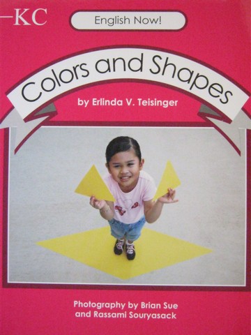 (image for) English Now! I-KC Colors & Shapes (P) by Erlinda V Teisinger