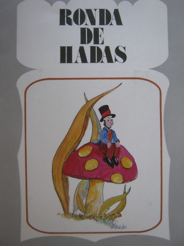 (image for) Ronda de hadas (P) by Mariela Zuluaga & Eutiquio Leal