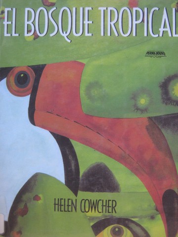 (image for) El Bosque Tropical (H) by Helen Cowcher