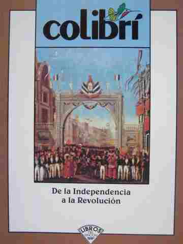 (image for) Colibri De la Independencia a la Revolucion 2e (P)