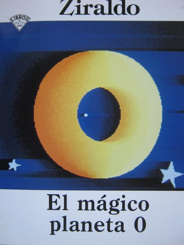 (image for) Libro del Rincon El magico planeta 0 (P) by Ziraldo Alves Pinto