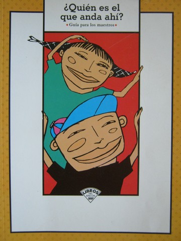 (image for) Libros del Rincon Quien es el que anda ahi? TE (TE)(P) by Bernal