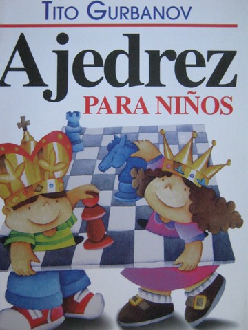 (image for) Ajedrez para ninos (P) by Tito Gurbanov