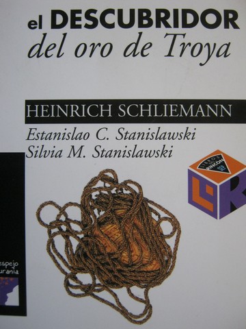 (image for) El Descubridor del oro de Troya (P) by Schliemann, Stanislawski,