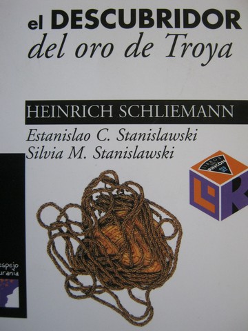 (image for) El Descubridor del oro de Troya (P) by Schliemann & Stanislawski