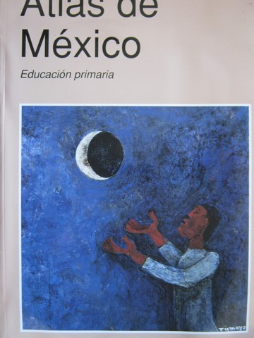 (image for) Atlas de Mexico Cuarta reimpresion Educacion primaria (P)