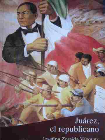 (image for) Juarez el republicano (P) by Josefina Zoraida Vazquez