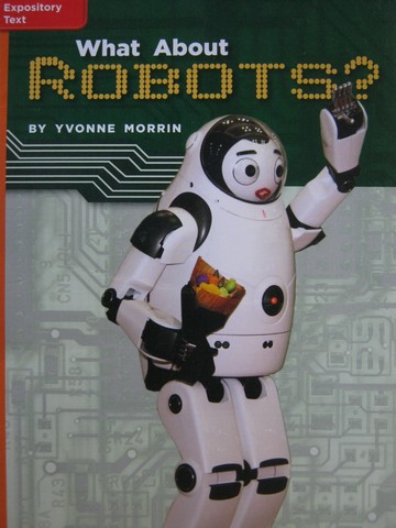 (image for) CCSS 5 What about Robots? (P) by Yvonne Morrin