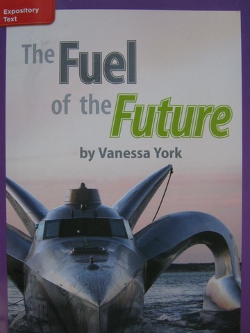 (image for) CCSS 3 The Fuel of the Future (P) by Vanessa York