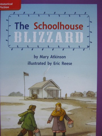 (image for) CCSS 3 The Schoolhouse Blizzard (P) by Mary Atkinson