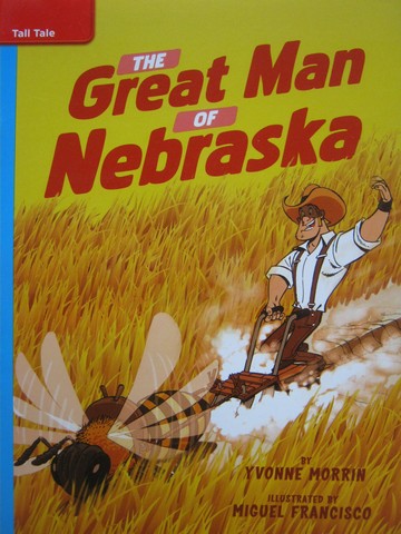 (image for) CCSS 4 The Great Man of Nebraska (P) by Yvonne Morrin