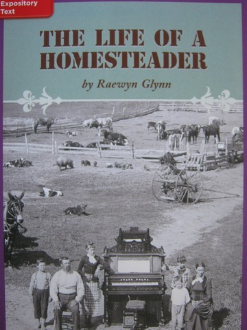 (image for) CCSS 3 The Life of A Homesteader (P) by Raewyn Glynn