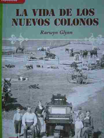 (image for) CCSS 3 La vida de los nuevos colonos (P) by Raewyn Glynn