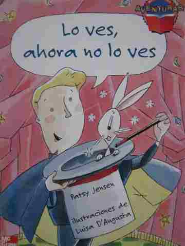 (image for) McGraw-Hill Aventuras Lo ves, ahora no lo ves (P) by Jensen