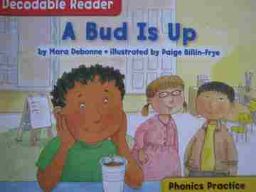 (image for) Decodable Reader Phonics Practice K A Bud Is Up (P) by Debonne