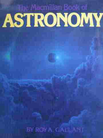 (image for) Macmillan Book of Astronomy (P) by Roy A Gallant