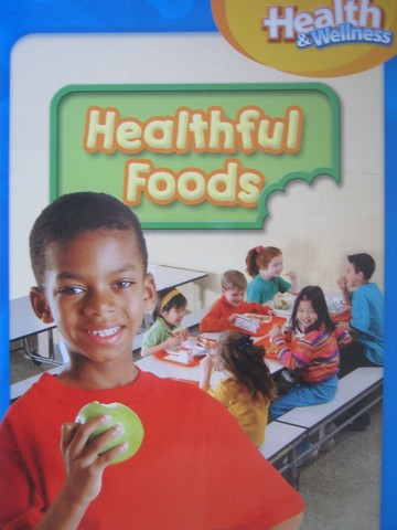 (image for) Health & Wellness 1 Healthful Foods (P)