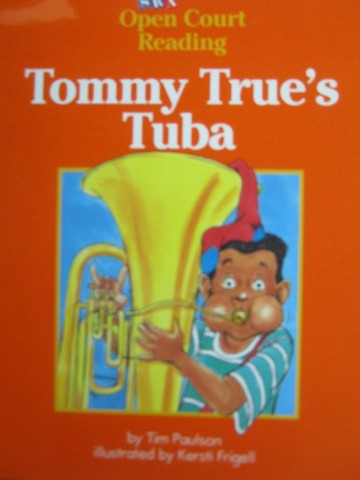 (image for) SRA Open Court Reading B Tommy True's Tuba (P) by Tim Paulson