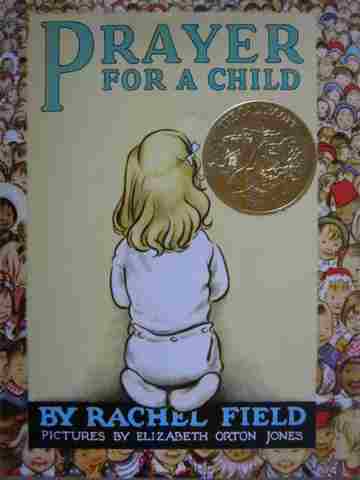(image for) Prayer for a Child (H) by Rachel Field