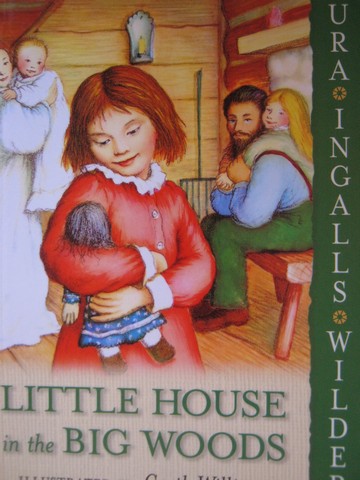 (image for) Little House in the Big Woods (P) by Laura Ingalls Wilder