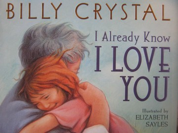 (image for) I Already Know I Love You (H) by Billy Crystal