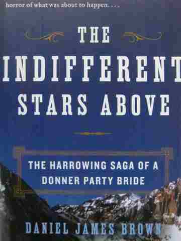 (image for) Indifferent Stars Above (H) by Daniel James Brown