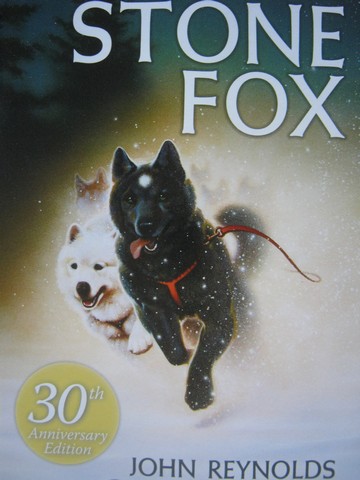 (image for) Stone Fox 30th Anniversary Edition (P) by John Reynolds Gardiner - Click Image to Close