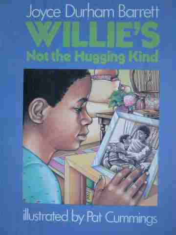 (image for) Willie's Not the Hugging Kind (P) by Joyce Durham Barrett
