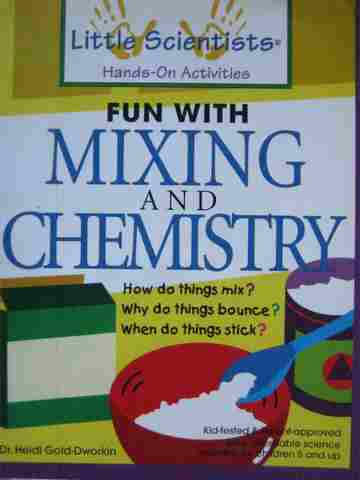 (image for) Little Scientists Fun with Mixing & Chemistry (P)