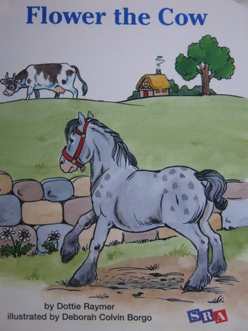 (image for) SRA Open Court Reading 3 Flower the Cow (P) by Dottie Raymer