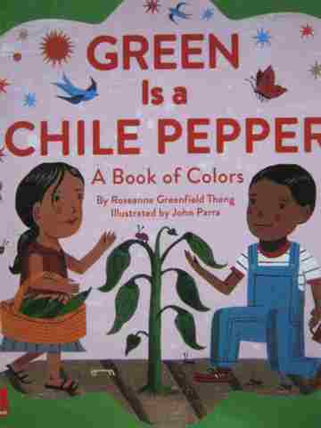 (image for) Green Is a Chile Pepper A Book of Colors (P) by Roseanne Thong