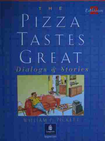 (image for) Pizza Tastes Great Dialogs & Stories 2nd Edition (P) by Pickett
