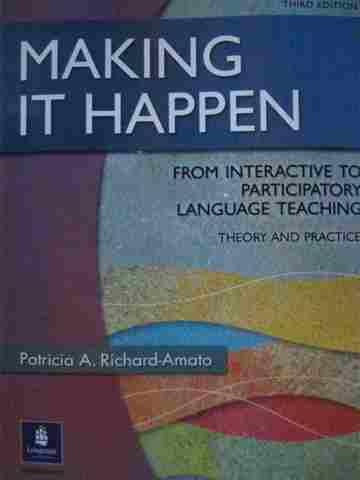 (image for) Making It Happen 3rd Edition (P) by Patricia A Richard-Amato