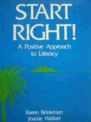 (image for) Start Right! A Positive Approach to Literacy (P) by Brinkman,