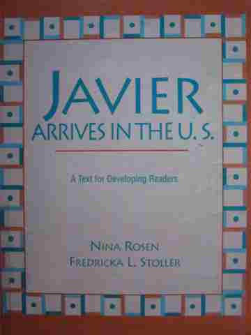 (image for) Javier Arrives in the US (P) by Nian Rosen & Fredricka Stoller