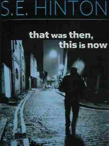 (image for) That Was Then This Is Now (P) by S E Hinton